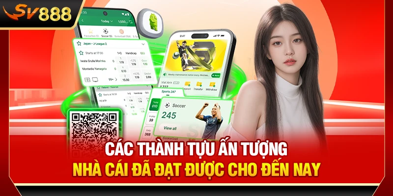 Các thành tựu ấn tượng nhà cái đã đạt được cho đến nay