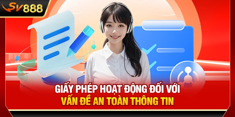 Giấy phép hoạt động đối với vấn đề an toàn thông tin