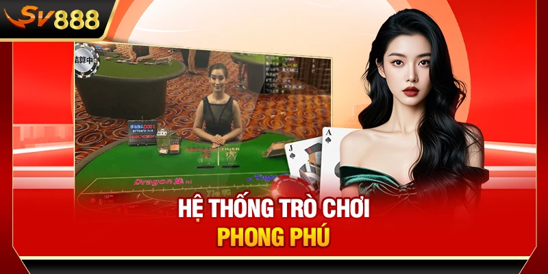 Hệ thống trò chơi phong phú