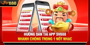 Hướng Dẫn Tải App SV888 Nhanh Chóng Trong 1 Nốt Nhạc