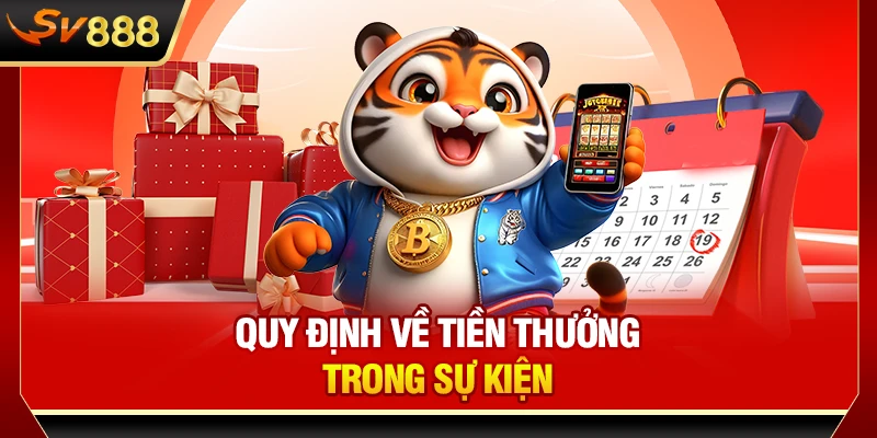 Quy định về tiền thưởng trong sự kiện