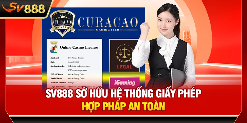 SV888 sở hữu hệ thống giấy phép hợp pháp an toàn